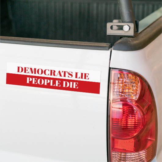 Democraten, mensen sterven bumpersticker (Op Truck)