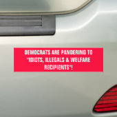 DEMOCRATEN SPELEN AAN "IDIOTS, ILLEGALS EN W.. BUMPERSTICKER (Op auto)