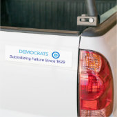Democraten, subsidiëring falen sinds 1828 bumpersticker (Op Truck)