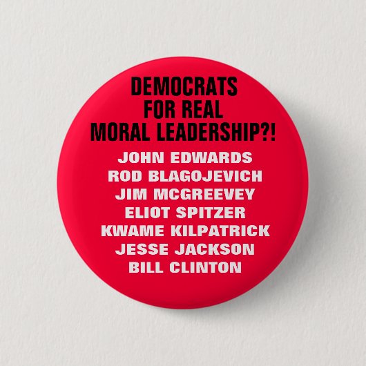 DEMOCRATEN VOOR EEN REAL MORAAL LEIDERSCHAP?! EEN  RONDE BUTTON 5,7 CM (Voorkant)