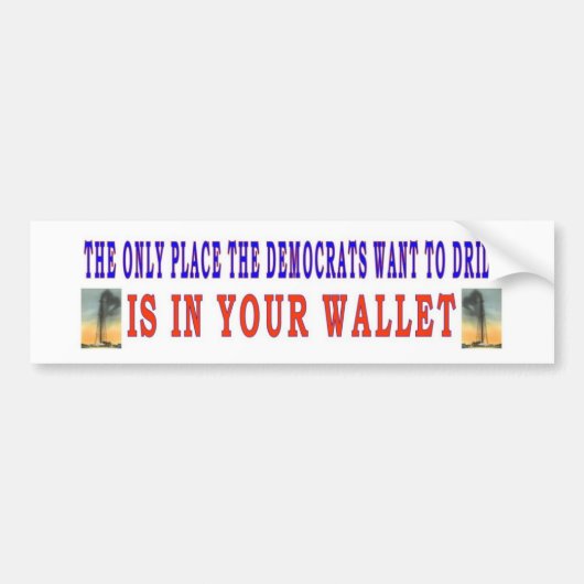 DEMOCRATEN WILLEN ALLEEN UW BUMPERSTICKER (Voorkant)