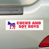 Democraten zijn Cucks and Soy Boys Bumpersticker (Op auto)