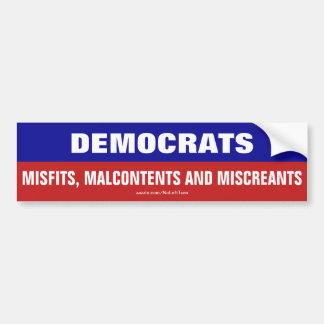 Democraten zijn misverstanden, malinhoud en misver bumpersticker