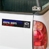 Democraten zijn NUTTIGE IDIOTEN Bumpersticker (Op Truck)