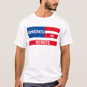 Democraten zijn patriotten Shirt (Voorkant)