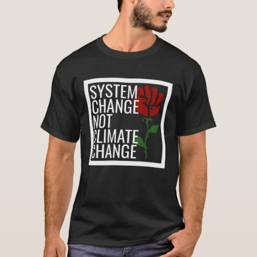 Democratic Socialist Rose Climate Change Respect E T-shirt (Voorkant)