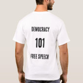 Democratie 101 Vrijheid van meningsuiting Pro-slaa T-shirt (Achterkant)