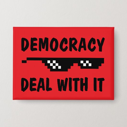Democratie, accepteer het - Geen koningen Button (Voorkant)