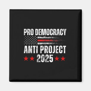 Democratie Anti Project 2025 Stop Project 2025 Ant Magneet