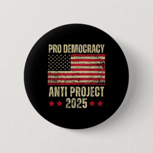 Democratie Anti Project 2025 Stop Project 2025 Ant Ronde Button 5,7 Cm