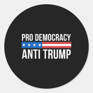 Democratie - Anti Trump - Ronde Sticker
