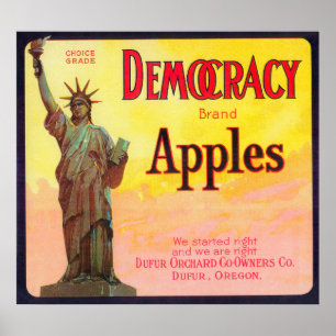 Democratie Apple Crate LabelDufur, OF Poster