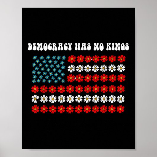 Democratie heeft geen Kings America vlag ontwerp Poster (Voorkant)