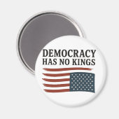 Democratie heeft geen koning tegen Trump Magneet (Voorkant / Achterkant)