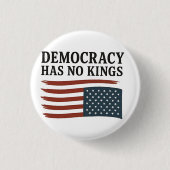 Democratie heeft geen koning tegen Trump Ronde Button 3,2 Cm (Voorkant)