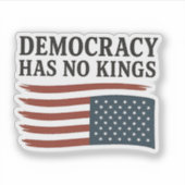 Democratie heeft geen koning tegen Trump Sticker (Voorkant)