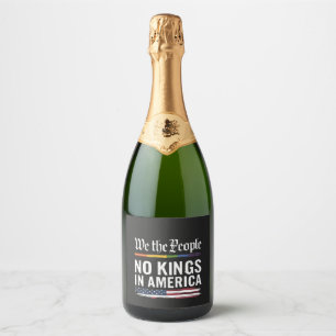 Democratie Heeft Geen Koning Vrijheid Status USA Sparkling Wijnetiket