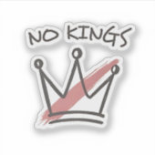 Democratie Heeft Geen Koning Vrijheid Status VS Sticker (Voorkant)