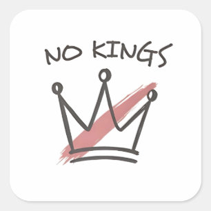 Democratie Heeft Geen Koning Vrijheid Status VS Vierkante Sticker