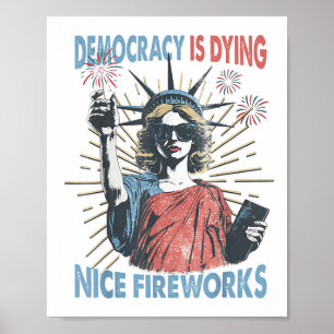 Democratie is aan het sterven, maar hey leuk vuurw poster