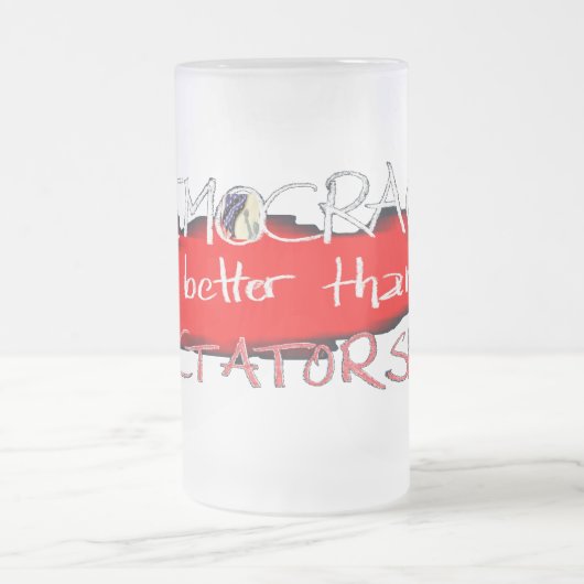 Democratie is beter dan dictatuur matglas bierpul (Center)