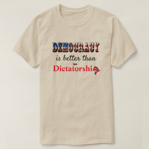 Democratie is beter dan dictatuur t-shirt