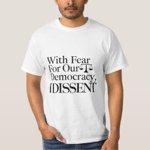 Democratie is een andere mening toegedaan t-shirt