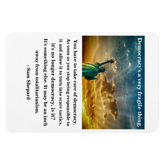 Democratie is een heel fragiel iets magneet (Horizontaal)