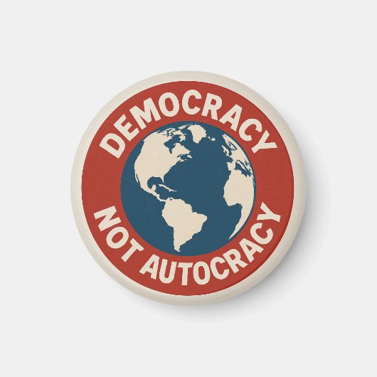 DEMOCRATIE IS GEEN AUTOCRACY BUTTON MAGNEET (Voorkant)