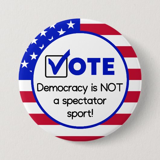 Democratie is geen toeschouwerssport! ronde button 7,6 cm (Voorkant)