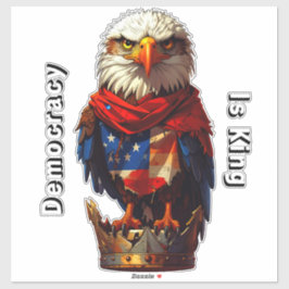 Democratie Is Koning 001 op maat gesneden vinyl st Sticker