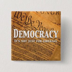 Democratie is niet alleen voor liberalen vierkante button 5,1 cm