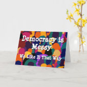 Democratie is rommelig  kaart (Gele Bloem)
