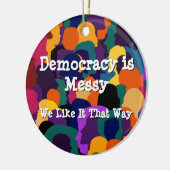 Democratie is rommelig  keramisch ornament (Links)