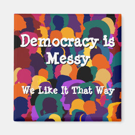 Democratie is rommelig  magneet