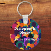 Democratie is rommelig  sleutelhanger (Voorkant)