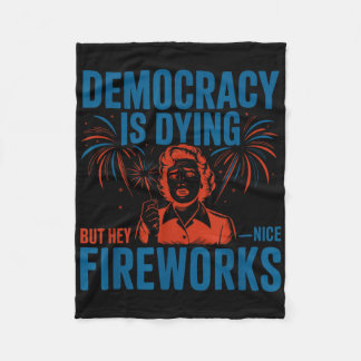 Democratie is stervende, maar hey mooi vuurwerk 4e fleece deken