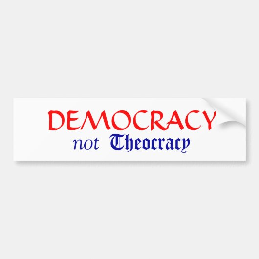 Democratie niet theocratie bumpersticker (Voorkant)