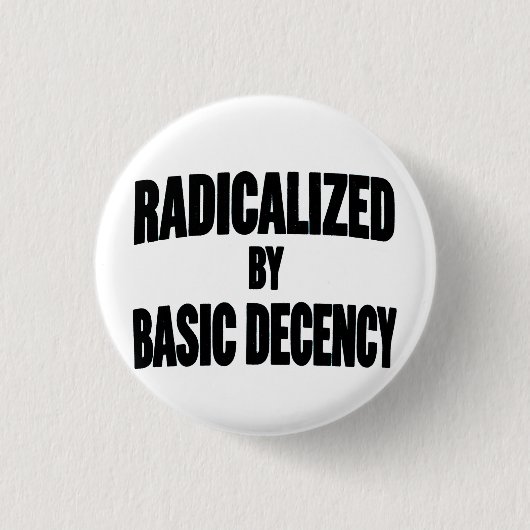 Democratie Sociaal Geradicaliseerd Door Basis Dece Ronde Button 3,2 Cm (Voorkant)