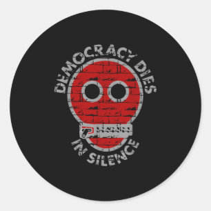 Democratie sterft in stilte, vrijheid van meningsu ronde sticker