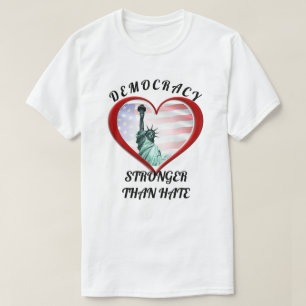 DEMOCRATIE STERKER DAN HAAT T-SHIRT