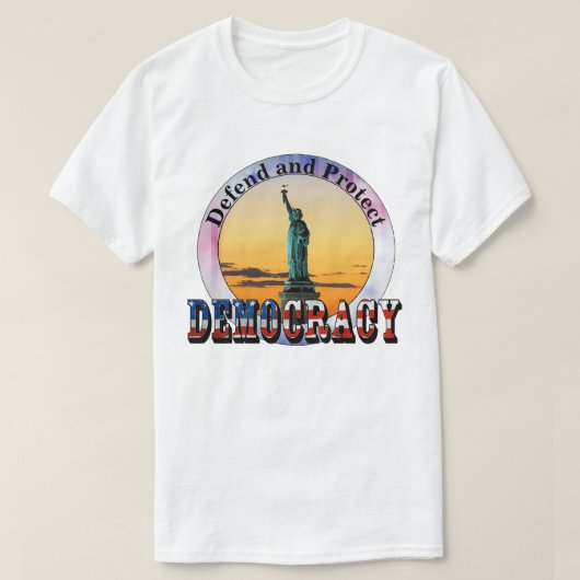 DEMOCRATIE verdedigen en beschermen T-shirt (Design voorkant)