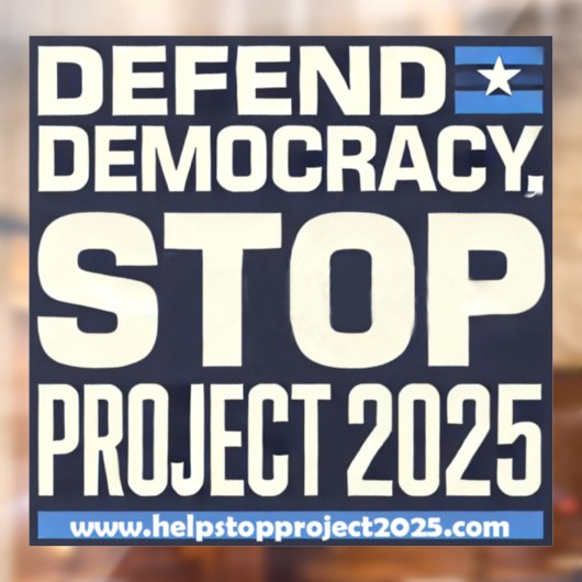 Democratie verdedigen, stop Project 2025 Raamsticker (Vel 2)