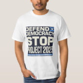 Democratie verdedigen, stop project 2025 t-shirt (Voorkant)