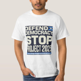 Democratie verdedigen, stop project 2025 t-shirt