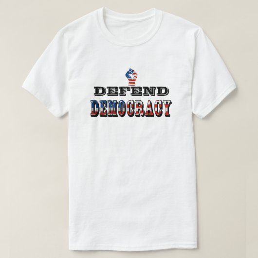 DEMOCRATIE VERDEDIGEN T-SHIRT (Design voorkant)