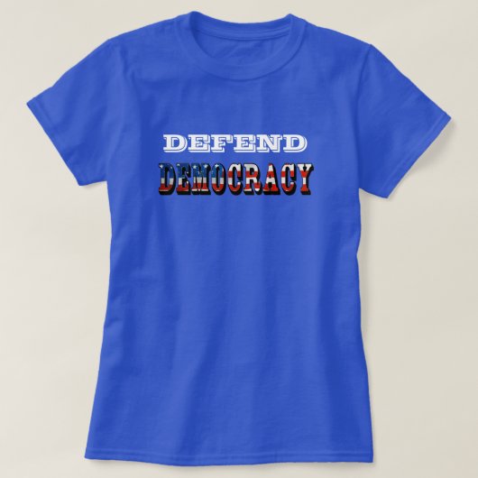 DEMOCRATIE VERDEDIGEN T-SHIRT (Design voorkant)