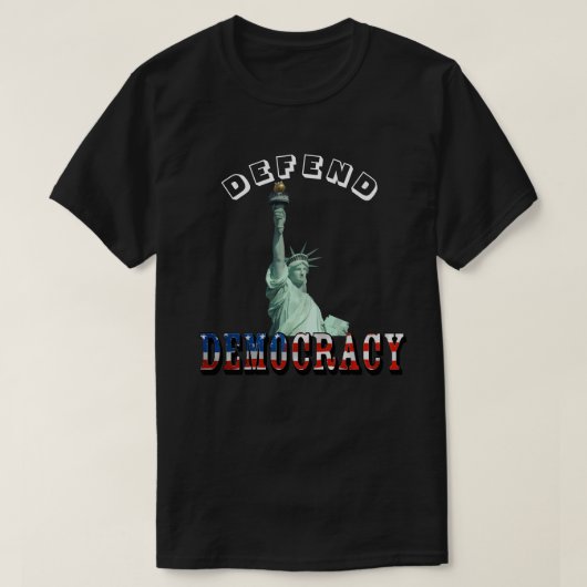 DEMOCRATIE VERDEDIGEN T-SHIRT (Design voorkant)