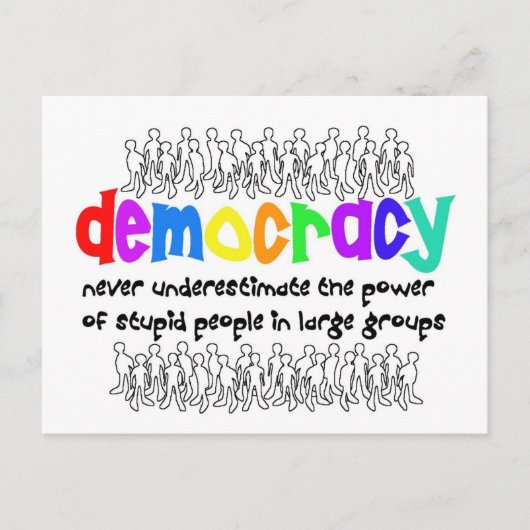 Democratie, wie heeft die nodig? briefkaart (Voorkant)