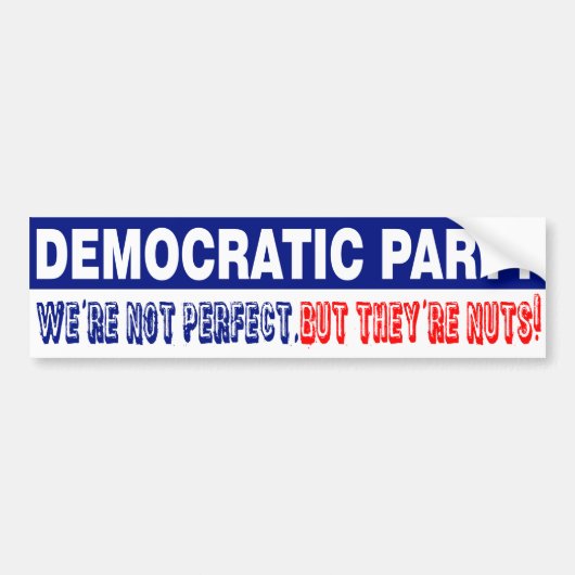 DEMOCRATISCHE PARTIJ. NIET PERFECT, MAAR ZE ZIJN N BUMPERSTICKER (Voorkant)